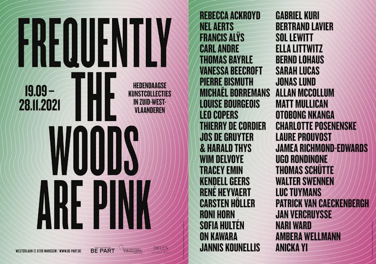 Frequently the woods are pink, 2021