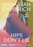Hadassah Emmerich. Hips don’t lie. 2022